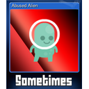 Abused Alien