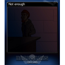 Not enough