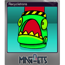 Recycletrons (Foil)