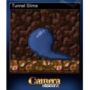 Tunnel Slime