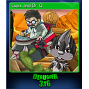 Lupix and Dr. Q
