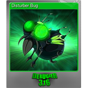 Disturber Bug (Foil)