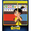 The Bus is Coming
