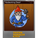 Hardworking Dwarf (Foil)