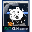 "Kun" shouted in fright