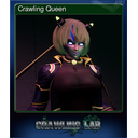 Crawling Queen (Trading Card)