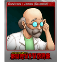 Survivors : James (Scientist) (Foil)