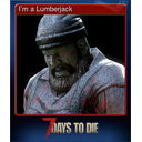 I’m a Lumberjack