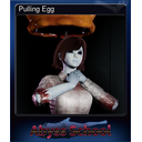 Pulling Egg