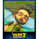 Taking a nap