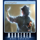 Investigation