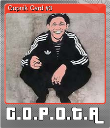 Gopnik Card #3