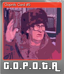 Gopnik Card #5