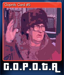 Gopnik Card #5