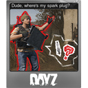 Dude, where's my spark plug? (Foil)