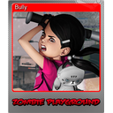 Bully (Foil)