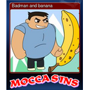Badman and banana