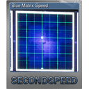 Blue Matrix Speed (Foil)