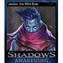 Jasker, the Wild Boar