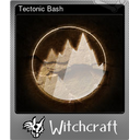 Tectonic Bash (Foil)