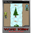 Dirty Snow (Foil)