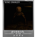 BONE CRAWLER (Foil)