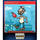 Obnoxious Fan