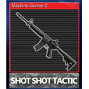 Machine Gunner 2