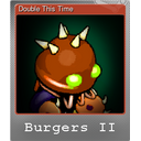 Double This Time (Foil)