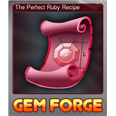 The Perfect Ruby Recipe (Foil Trading Card)