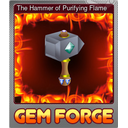 The Hammer of Purifying Flame (Foil Trading Card)
