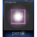 I'll Follow You