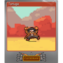 Tortuga (Foil Trading Card)
