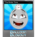 The Bullet Time (Foil)