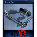 Run or Die
