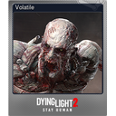 Volatile (Foil Trading Card)