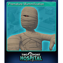 Premature Mummification