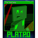 The hard way