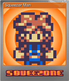Squeezer Man