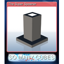 The Super Spawner (Trading Card)
