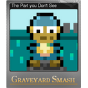 The Part you Don't See (Foil)
