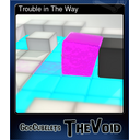 Trouble in The Way