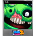 BUB (Foil)