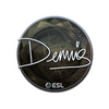 Sticker | dennis (Foil) | Katowice 2019