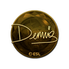 Sticker | dennis (Gold) | Katowice 2019