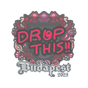 drop | Budapest 2025