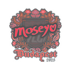 Sticker | Moseyuh | Budapest 2025