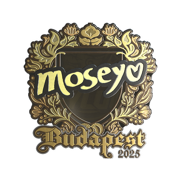 Sticker | Moseyuh (Gold) | Budapest 2025