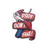 Sticker | Pros Don't Fake