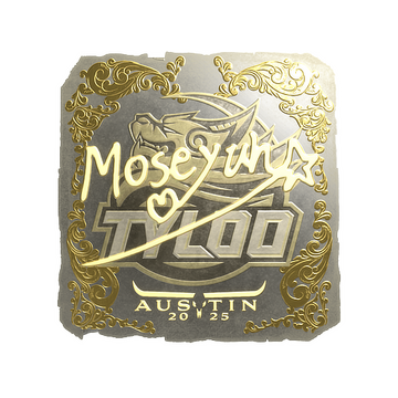 Sticker | Moseyuh (Gold) | Austin 2025